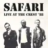 Safari - Safari Live at the Crest '88